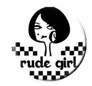 przypinka RUDE GIRL