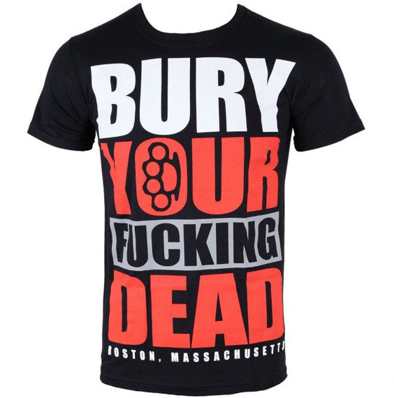 Koszulka Bury Your Dead Bury Your Fucking Dead Sklep Rockmetalshoppl 
