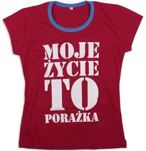 bluzka damska MOJE ŻYCIE TO PORAŻKA