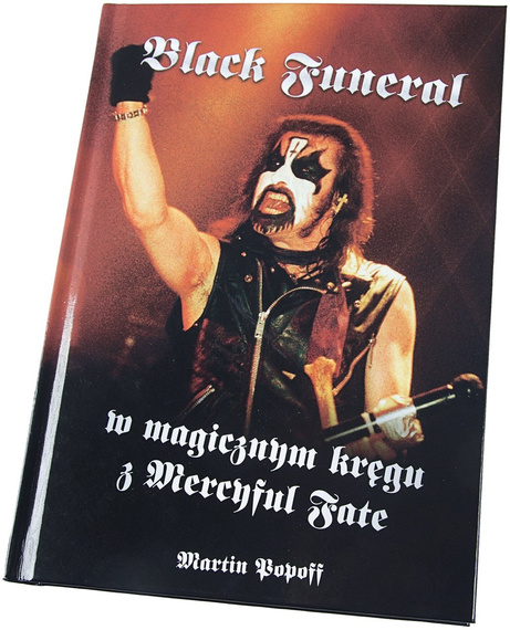 książka BLACK FUNERAL - W MAGICZNYM KRĘGU MERCYFUL FATE - Martin Popoff