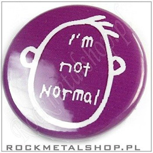 przypinka IM NOT NORMAL
