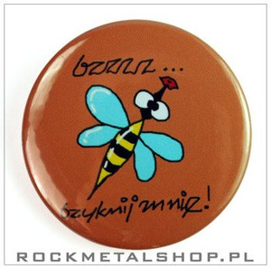 przypinka BZZZZ BZYKNIJ MNIE