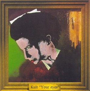KULT: YOUR EYES (CD)