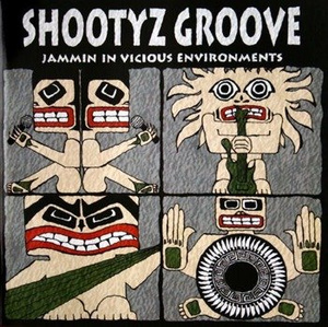 płyta CD: SHOOTYZ GROOVE - JAMMIN' IN VICIOUS ENVIRONMENTS