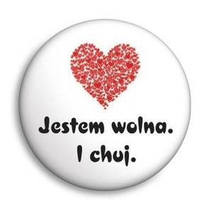 przypinka JESTEM WOLNA... Ø25mm
