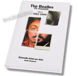 książka THE BEATLES PO ROZPADZIE, tom 2: 1983-2000 autor: Keith Badman