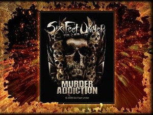 naszywka SIX FEET UNDER - MURDER ADDICTION