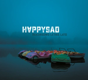 HAPPYSAD: REKORDOWO LETNIE LATO (CD)
