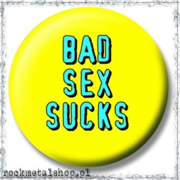 przypinka BAD SEX 