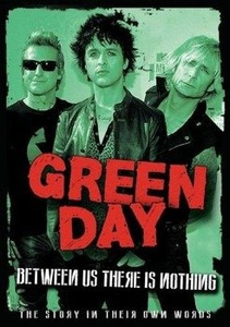 GREEN DAY: BETWEEN US THERE IS NOTHING (2DVD)