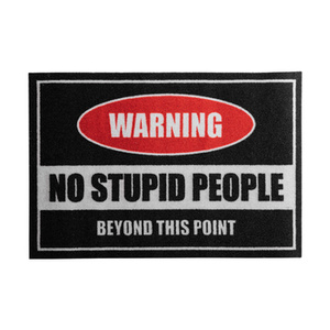 wycieraczka WARNING! NO STUPID PEOPLE