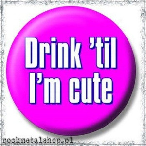 przypinka DRINK TILL
