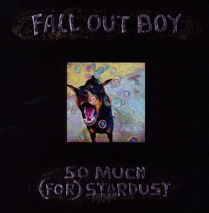 FALL OUT BOY: SO MUCH (FOR) STARDUST (CD)