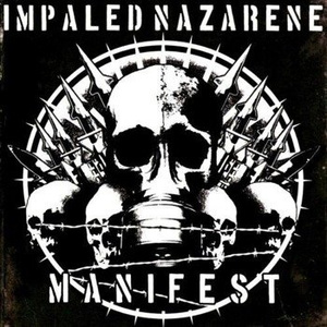 IMPALED NAZARENE: MANIFEST (CD)