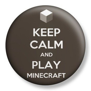 przypinka KEEP CALM AND PLAY MINECRAFT Ø38mm