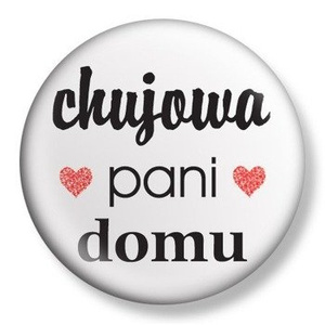 przypinka UJOWA PANI DOMU Ø38mm