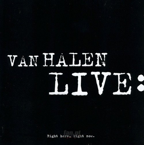 VAN HALEN:  RIGHT HERE RIGHT NOW - LIVE (2CD)