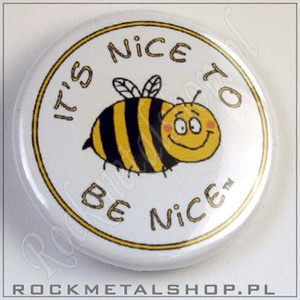 przypinka IT'S NICE TO BE NICE