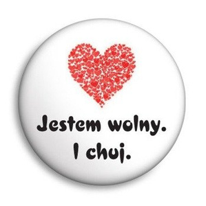 przypinka JESTEM WOLNY... Ø25mm