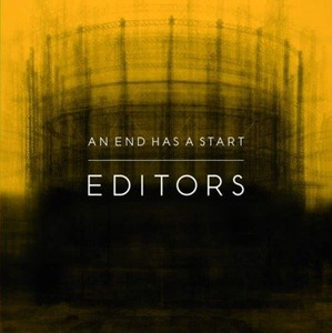 EDITORS: AN END HAS A START (CD)
