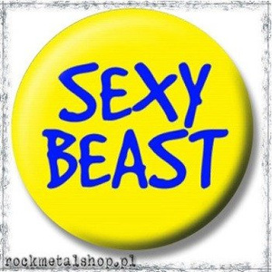 przypinka SEXY BEAST