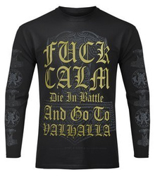 longsleeve VICTORY OR VALHALLA - FUCK CALM...