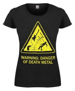 bluzka damska WARNING: DANGER OF DEATH METAL