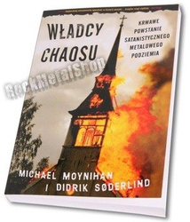 książka WŁADCY CHAOSU - BLACK METAL: Krwawe Powstanie Satanistycznego Metalowego Podziemia