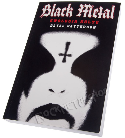 książka BLACK METAL - EWOLUCJA KULTU  Dayal Patterson