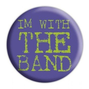 przypinka IM WITH THE BAND