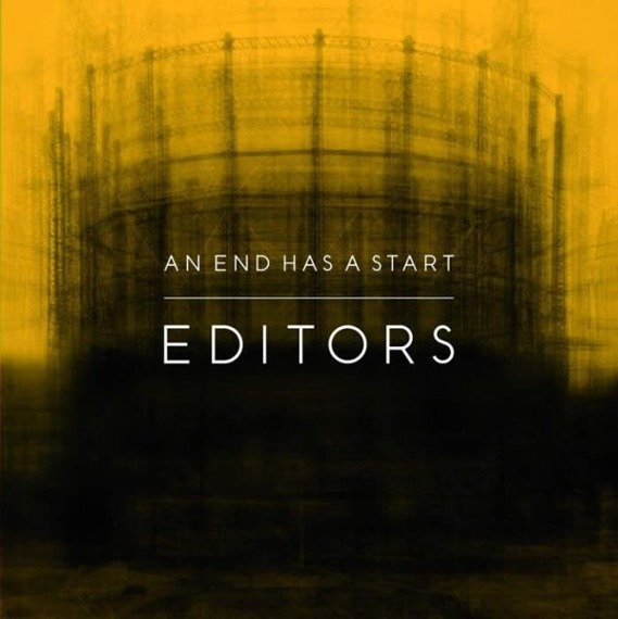 EDITORS: AN END HAS A START (CD)