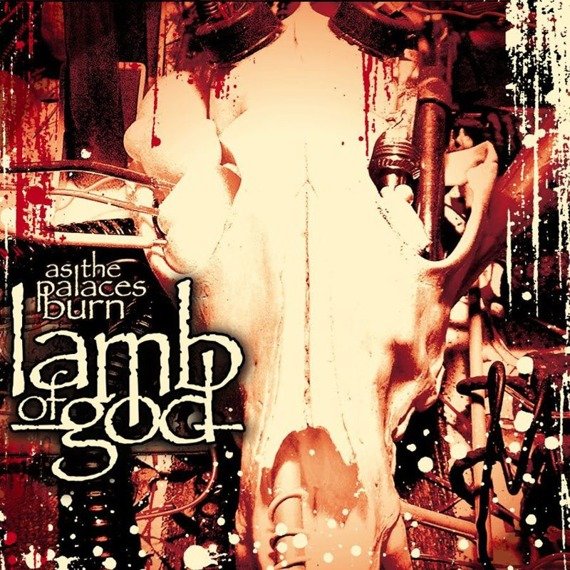 LAMB OF GOD : AS THE PALACES BURN (CD)