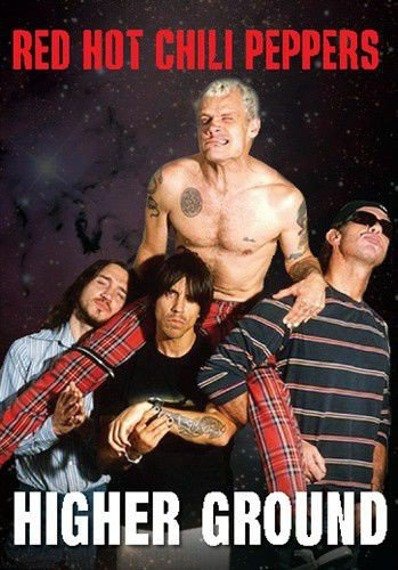 RED HOT CHILI PEPPERS: HIGHER GROUND (DVD)