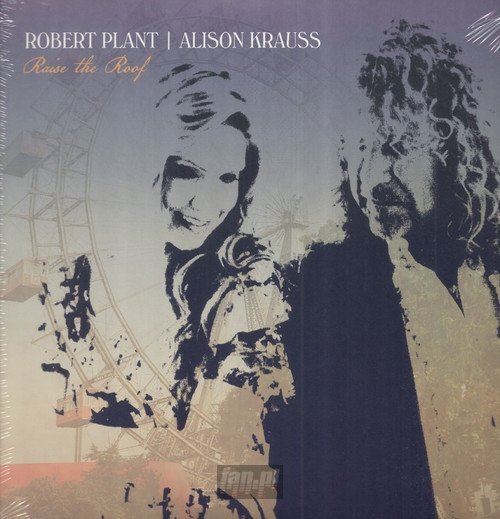 ROBERT PLANT / ALISON KRAUSS: RAISE THE ROOF (2LP VINYL)