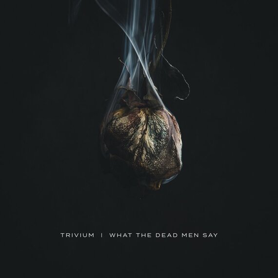 TRIVIUM: WHAT THE DEAD MEN SAY (CD)