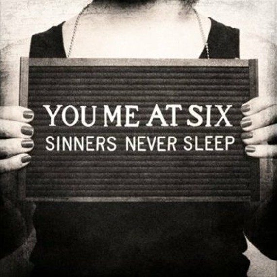 YOU ME AT SIX: SINNERS NEVER SLEEP (CD)