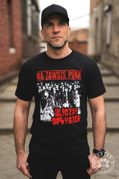 koszulka ULICZNY OPRYSZEK - NA ZAWSZE PUNK