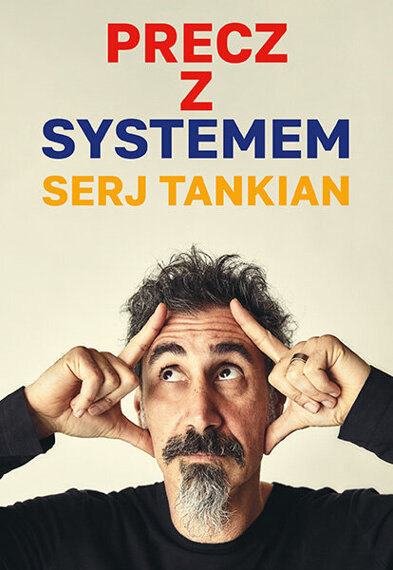 książka SERJ TANKIAN: PRECZ Z SYSTEMEM